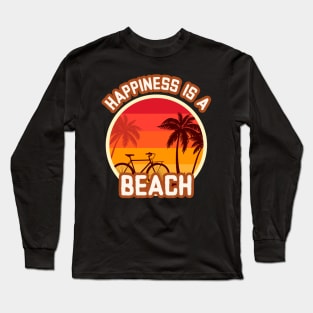 Happiness is a Beach at Sunrise Long Sleeve T-Shirt